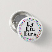 人型の円形に Ey Em Eirs の人称 缶バッジ (正面&裏面)