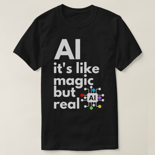 人工知能は魔法に似ているが実在9 Tシャツ (デザイン正面)