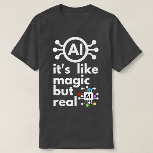 人工知能は魔法に似ているが12実在つ Tシャツ (デザイン正面)