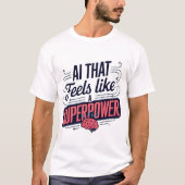 人工知能スーパーパワーグラフィック Tシャツ (正面)