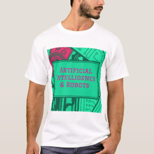 人工知能&ロボットTシャツデザイン Tシャツ