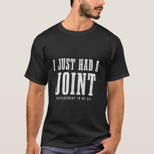 人工股関節置換手術の回復期 私はついに新しい関節になりました Tシャツ (正面)