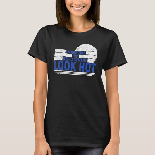 人工股関節置換術 人工股関節 手術 元気 バイオニック 破損 Tシャツ (正面)