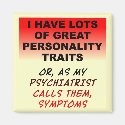 人格症状おもしろい冷蔵庫用マグネット マグネット (正面)