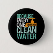 人権すべての人が水の浄化に値する活動家 缶バッジ (正面)