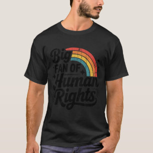 人権・社会的正義・平等主義の熱烈な支持者 Tシャツ