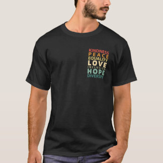 人権 – 親切な平和平等への包摂D Tシャツ