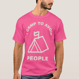 人混みを避けるためにキャンプに行く Tシャツ