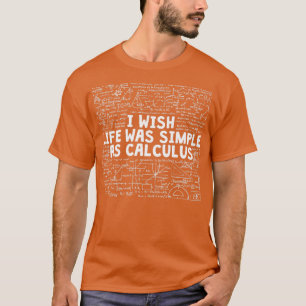人生おもしろいが計算として計算されシンプルたと思う数式 Tシャツ