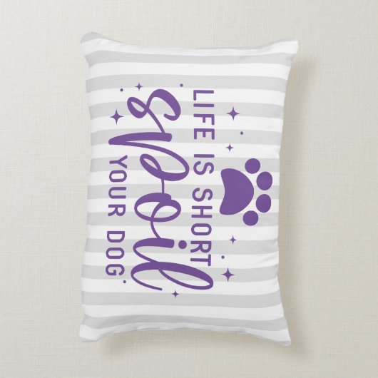 人生おもしろいは短いあなたの犬の引用文ユーモアの敷物を台無しにする アクセントクッション (裏面(縦))