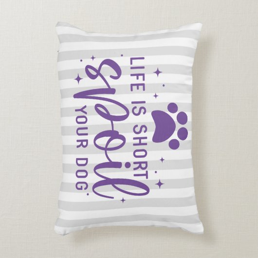 人生おもしろいは短いあなたの犬の引用文ユーモアの敷物を台無しにする アクセントクッション (正面(垂直))