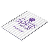 人生おもしろいは短いあなたの犬の引用文ユーモアの敷物を台無しにする ノートブック (左側)