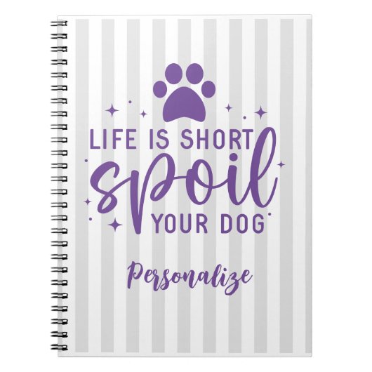 人生おもしろいは短いあなたの犬の引用文ユーモアの敷物を台無しにする ノートブック (正面)