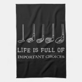 人生おもしろいは重要な選択肢でいっぱいだゴルフクラブ キッチンタオル (縦)