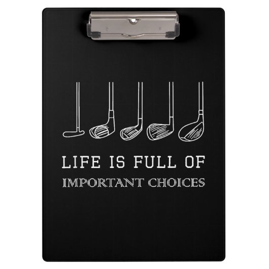 人生おもしろいは重要な選択肢でいっぱいだゴルフクラブ クリップボード (正面)