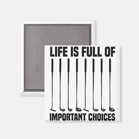人生おもしろいは重要な選択肢でいっぱいだゴルフ愛好家 マグネット (正面/裏面)