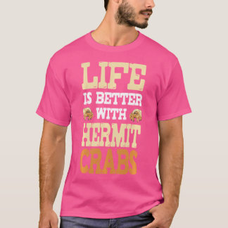 人生おもしろいはHermit Crabsで良い – Hermit Cr Tシャツ
