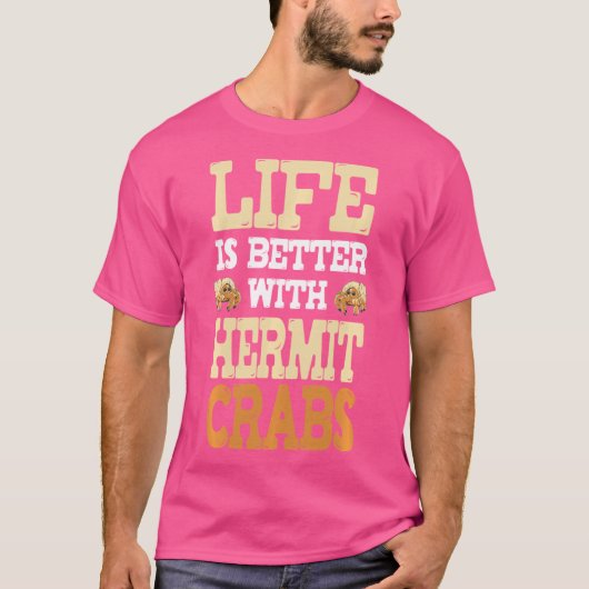 人生おもしろいはHermit Crabsで良い – Hermit Cr Tシャツ (正面)