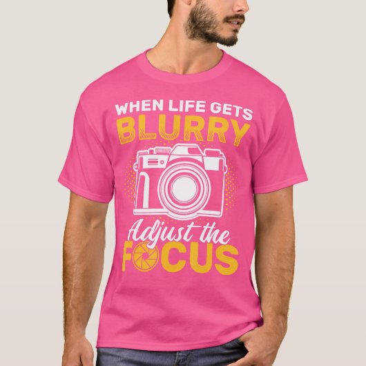 人生がぼやけたらフォーカスを調整 カメラ 写真 Tシャツ (正面)