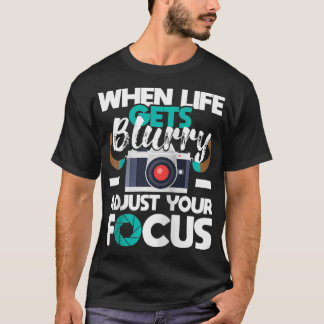 人生がぼやけるとカメラ写真家 Tシャツ
