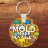 人生がカビを与えるときはペニシリンを作れ キーホルダー (正面)