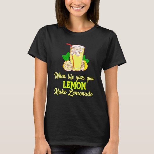 人生がレモ与えネードになる時 Tシャツ (正面)