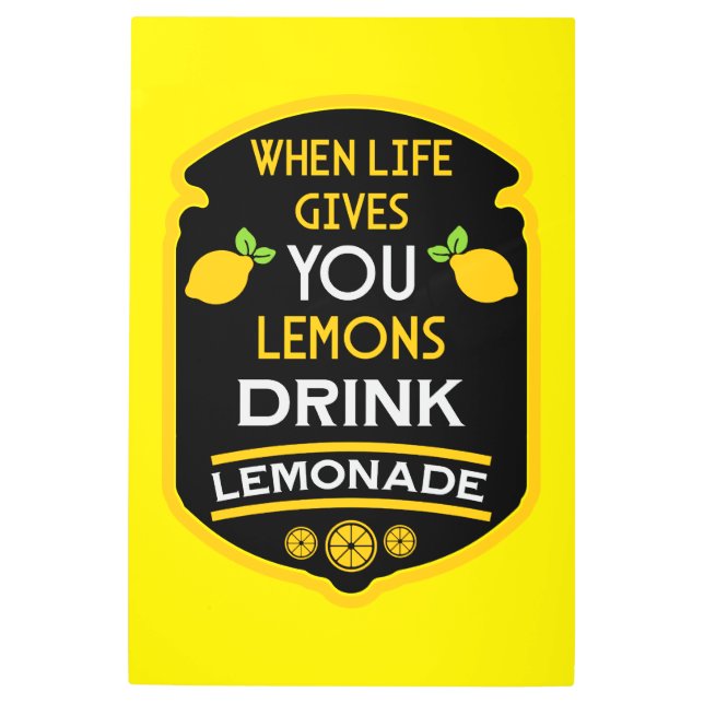 人生がレモ与えネードを飲むとき メタルプリント (正面)