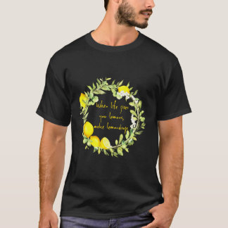人生がレモ与えンドロップを作るとき Tシャツ