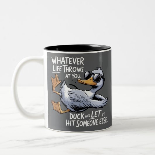 人生が投げかけるものは何でも Funny Sarcastic Duck ツートーンマグカップ (左)