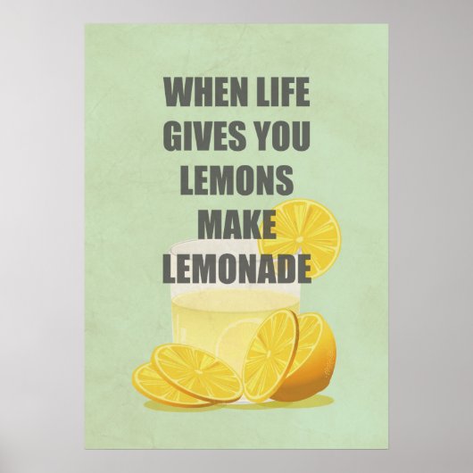 人生が終わる与えと、レモネードの引用文を作りなさい ポスター (正面)