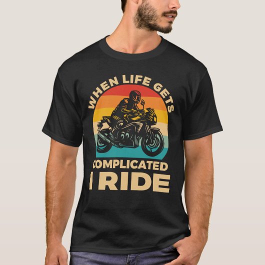 人生が複雑になるとバイクに乗る バイカー Tシャツ (正面)