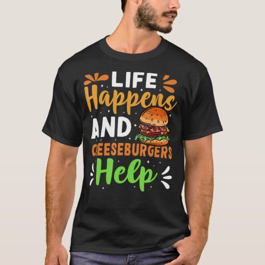 人生が起こりチーズバーガー救済 Tシャツ (正面)