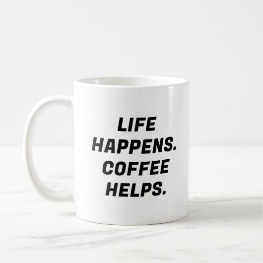 人生が起こる。コーヒ救済ー。おもしろいタイポグラフィ コーヒーマグカップ (左)