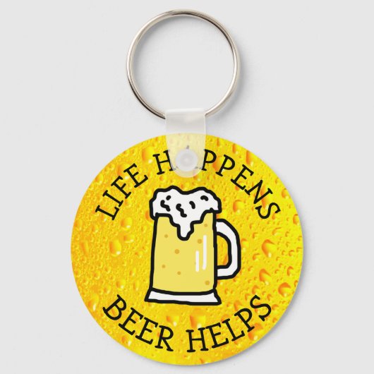 人生が起こる、ビール、おもしろい引用文 キーホルダー (正面)