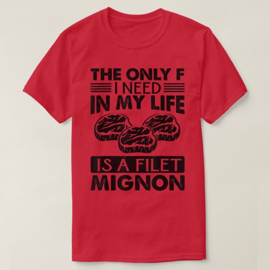 人生で必要なのはフィレットミグノン170だ Tシャツ (デザイン正面)