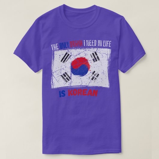 人生で必要なドラマは韓国人だけだ Tシャツ (デザイン正面)