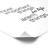 人生で最も重要なことは物事ではない フォトプリント            (角)