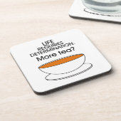 人生には決意が必要だ。お茶は？ コースター (左側)