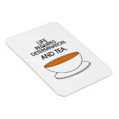 人生には決意が必要だ。お茶も。ティー引用文 マグネット (右側)