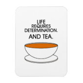 人生には決意が必要だ。お茶も。ティー引用文 マグネット (縦)
