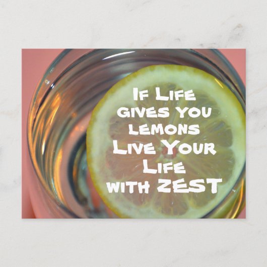 人生にレモンが与えられたら、ゼスト(鮮やかさ)を持って生きよう ポストカード (正面)