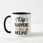 人生に起こることはコーヒーが助けてくれる マグカップ (左)