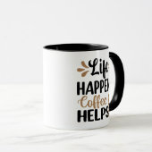 人生に起こることはコーヒーが助けてくれる マグカップ (正面右)