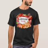 人生のためのカーブ肉食べ手のゼロのための肉食動物 Tシャツ (正面)