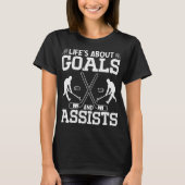人生のゴールとアシストのアイスホッケー愛好家 Tシャツ (正面)