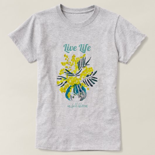 人生のフル開花黄色のガラガラの花引用文 Tシャツ (デザイン正面)