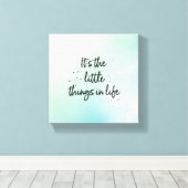 人生の小さなことだ – ブラック文字引用文 キャンバスプリント (インサイチュ (ウッドフロア))