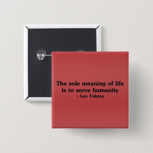 人生の意義は人道に尽くすことである 缶バッジ (正面&裏面)