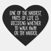 人生の最も難しい部分の一つは、どちらを決定することだ ハートシール (正面)