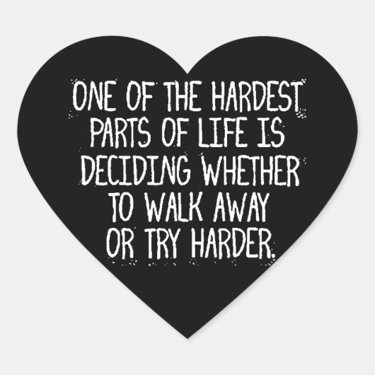 人生の最も難しい部分の一つは、どちらを決定することだ ハートシール (正面)